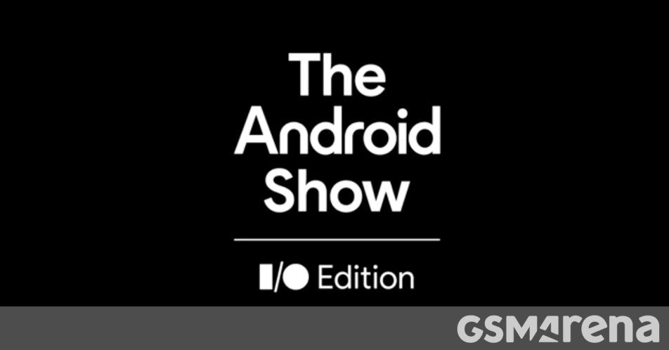 Google Android Show I/O 2026: Tarih ve Detaylar