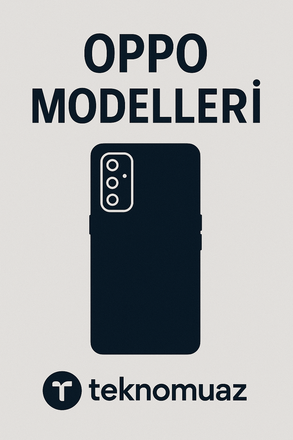 Oppo Modelleri - Tekno Muaz